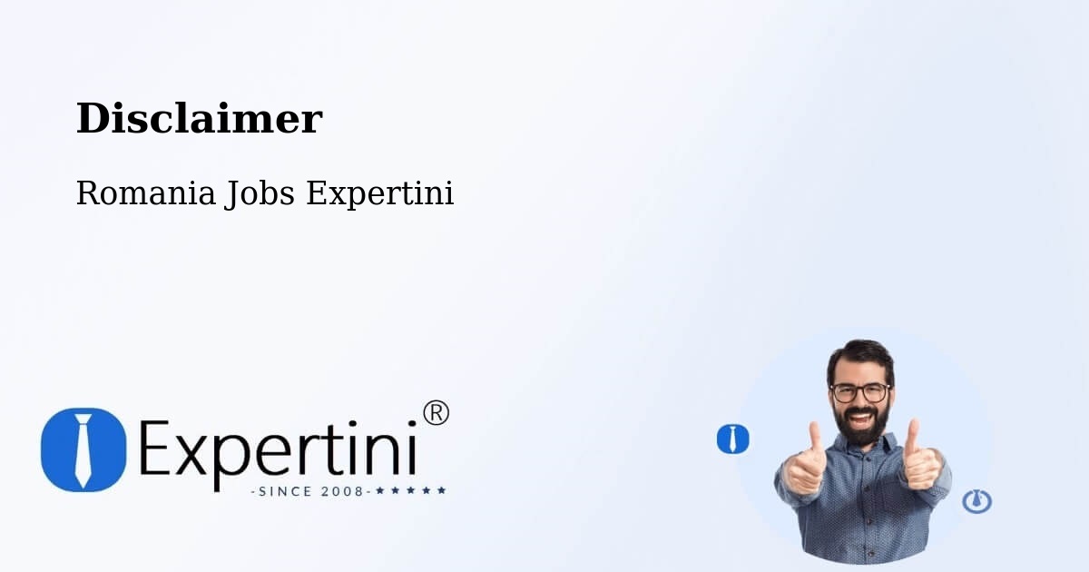 Disclaimer – Coșna - Romania Jobs Expertini