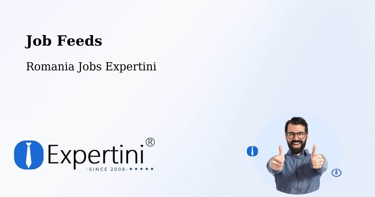 Job Listings Feed – Coșna - Romania Jobs Expertini