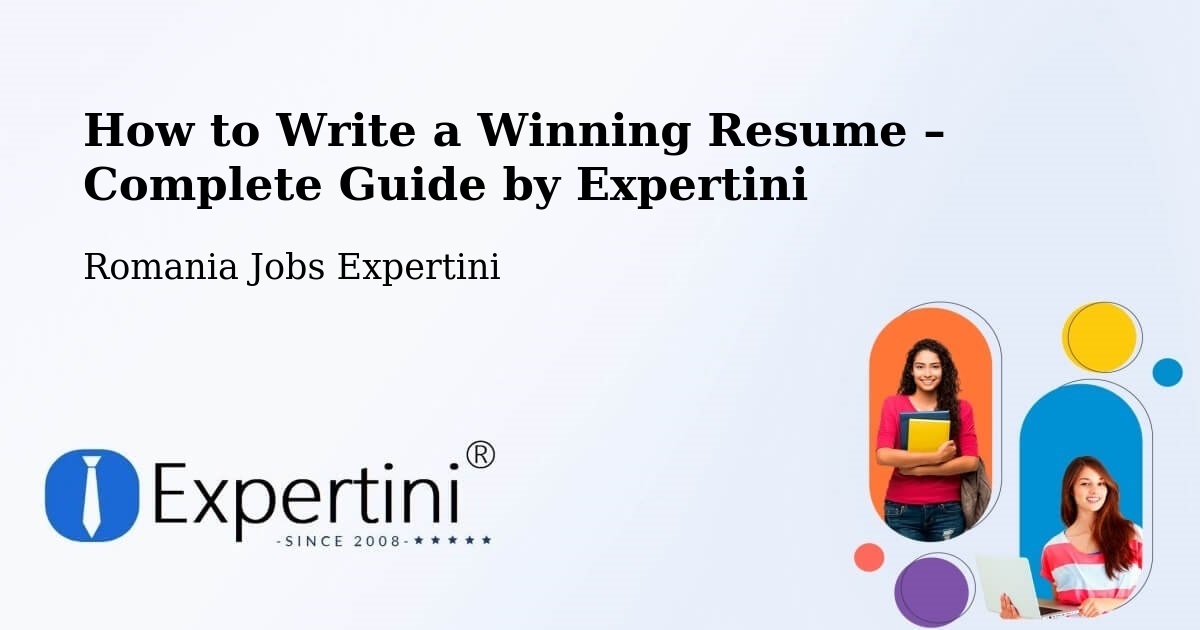 Resume Writing Guide for Job Seekers – Coșna - Coșna, Romania Jobs Expertini